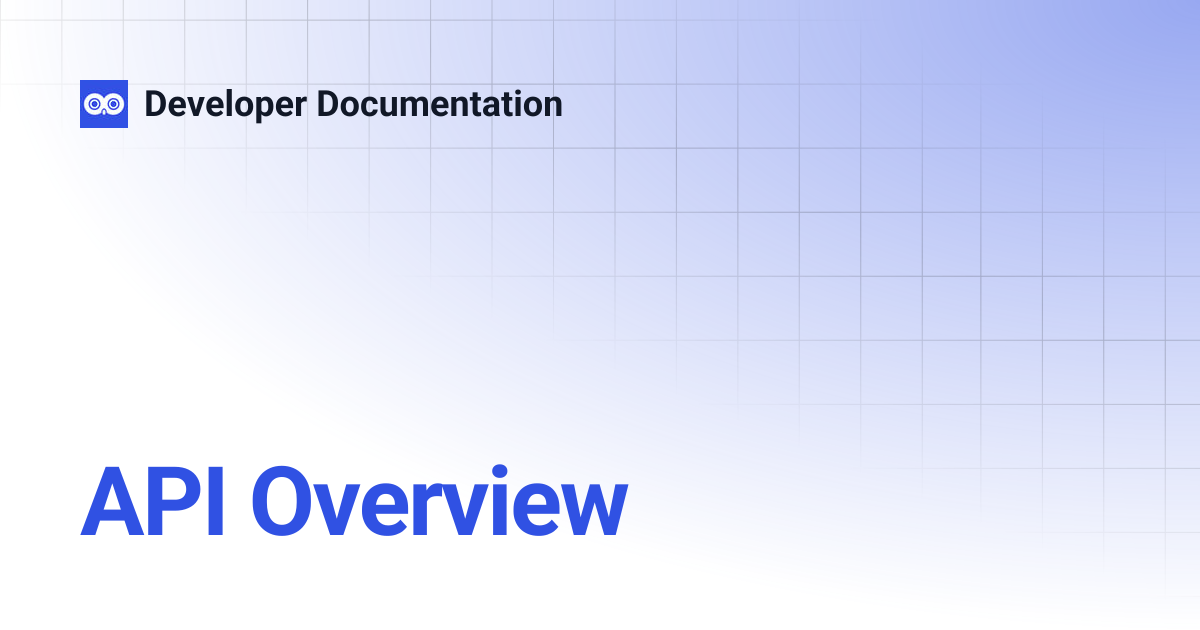API Overview | Developer Documentation